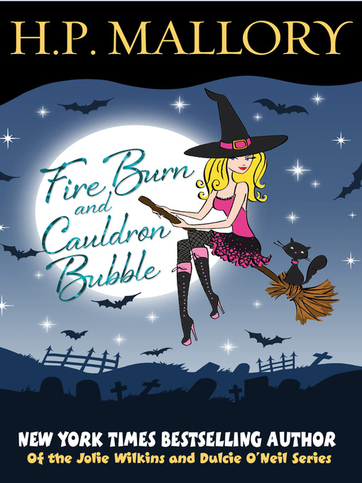 Title details for Fire Burn and Cauldron Bubble by HP Mallory - Available